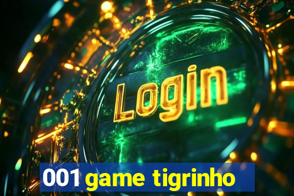 001 game tigrinho