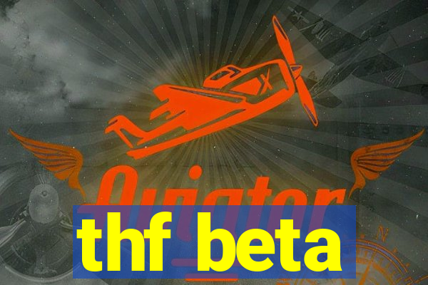 thf beta