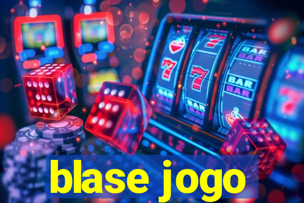 blase jogo