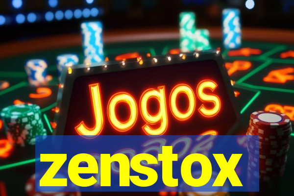 zenstox