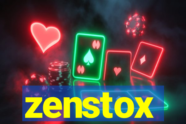 zenstox