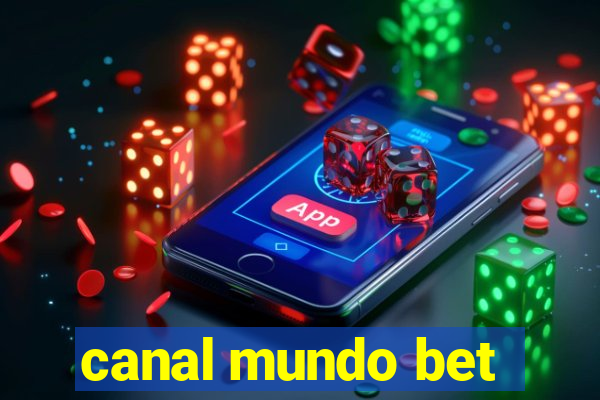 canal mundo bet