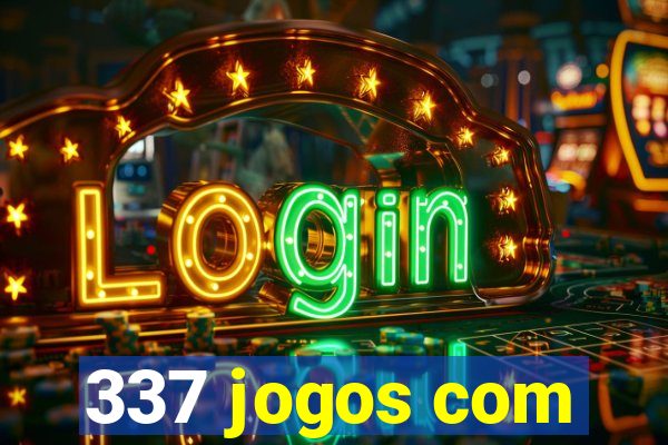 337 jogos com