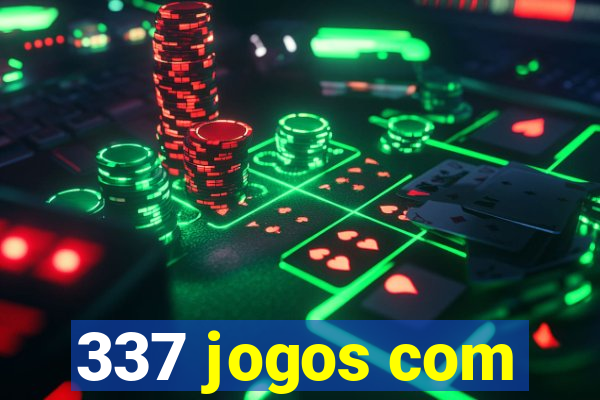 337 jogos com