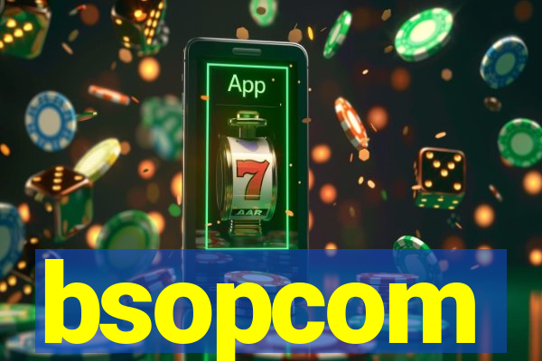 bsopcom