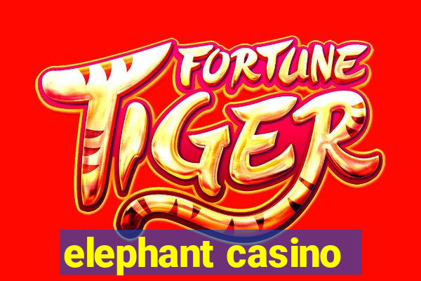 elephant casino