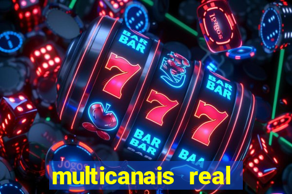 multicanais real madrid ao vivo