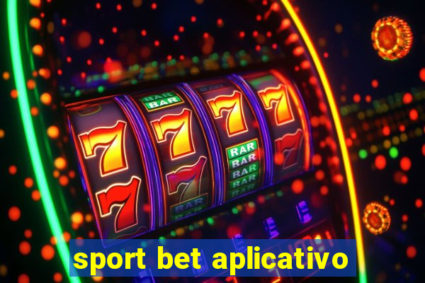 sport bet aplicativo