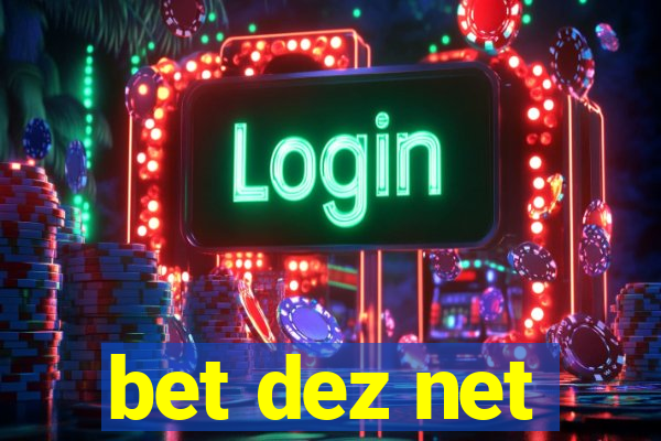 bet dez net