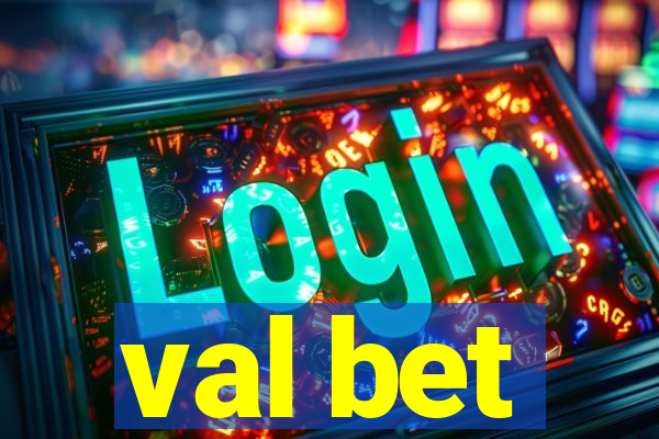 val bet