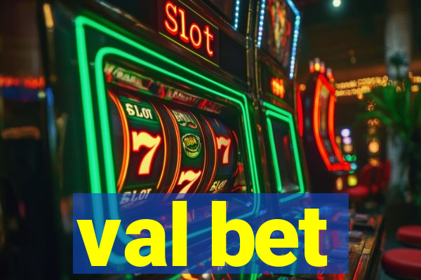 val bet