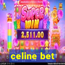 celine bet