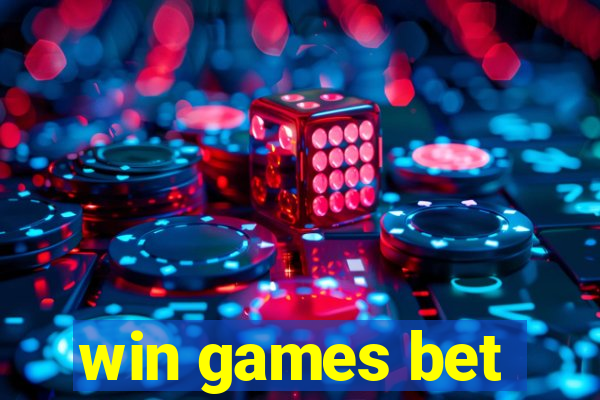 win games bet