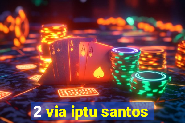 2 via iptu santos