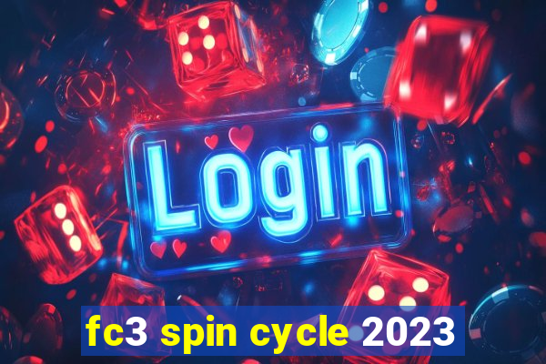 fc3 spin cycle 2023