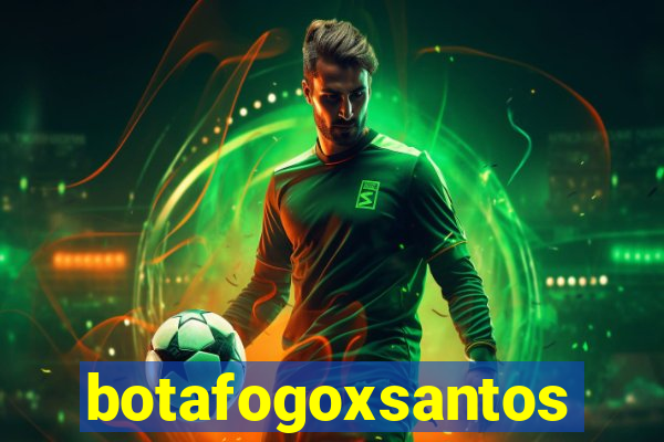 botafogoxsantos