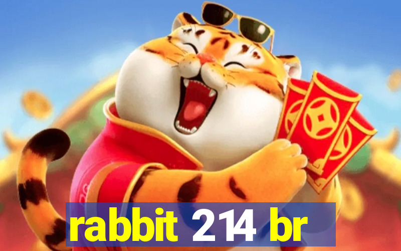 rabbit 214 br