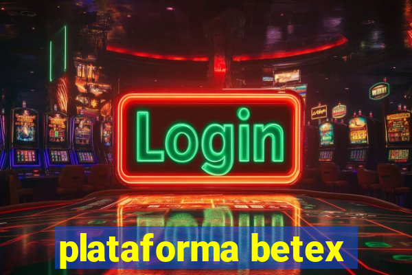 plataforma betex