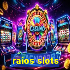 raios slots