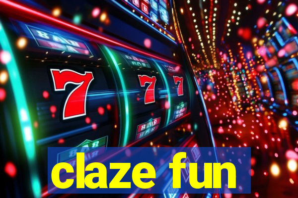 claze fun