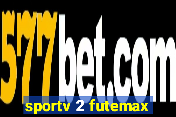 sportv 2 futemax