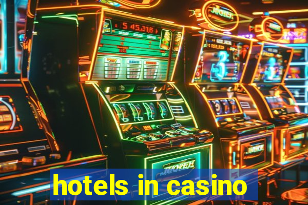 hotels in casino