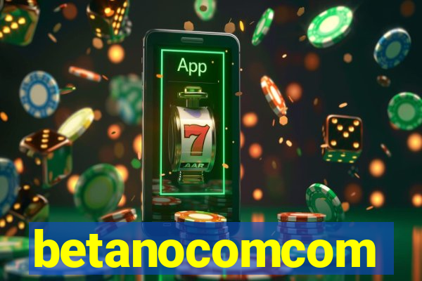 betanocomcom