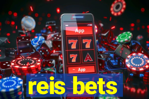 reis bets