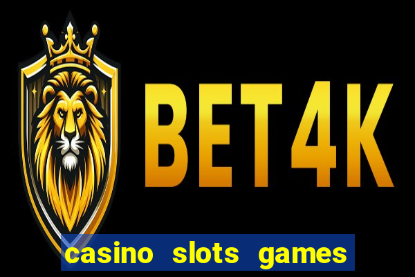 casino slots games lmrrbclmj dewwqt