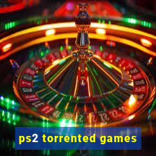 ps2 torrented games