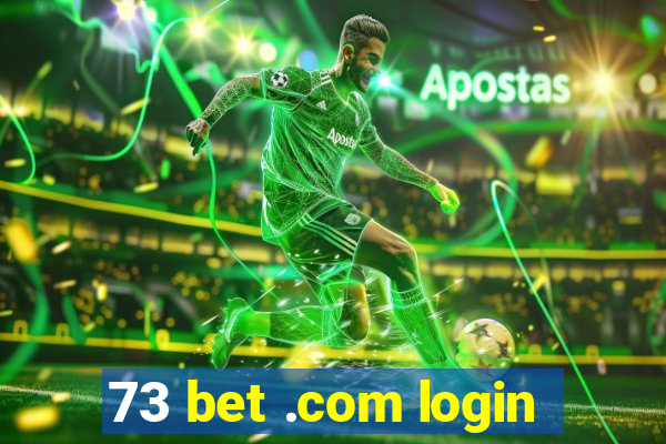 73 bet .com login