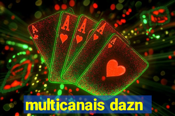 multicanais dazn