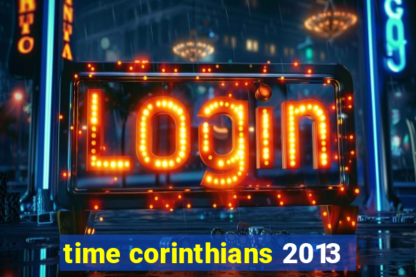 time corinthians 2013