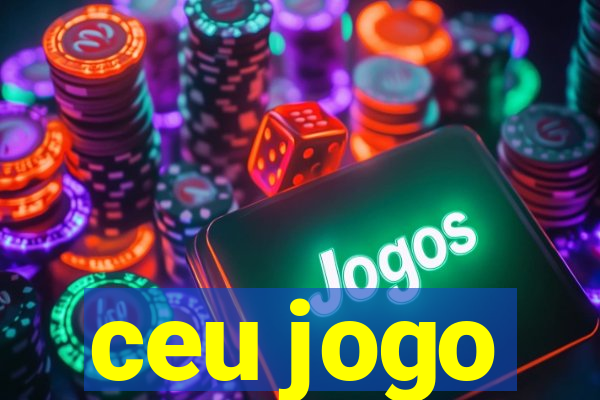 ceu jogo