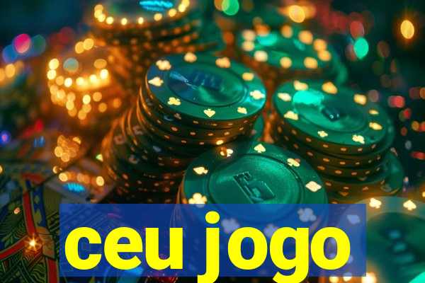 ceu jogo