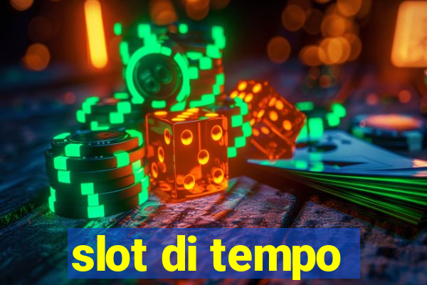 slot di tempo