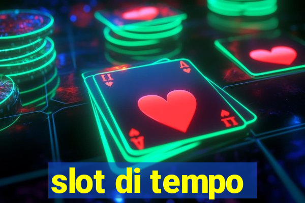 slot di tempo