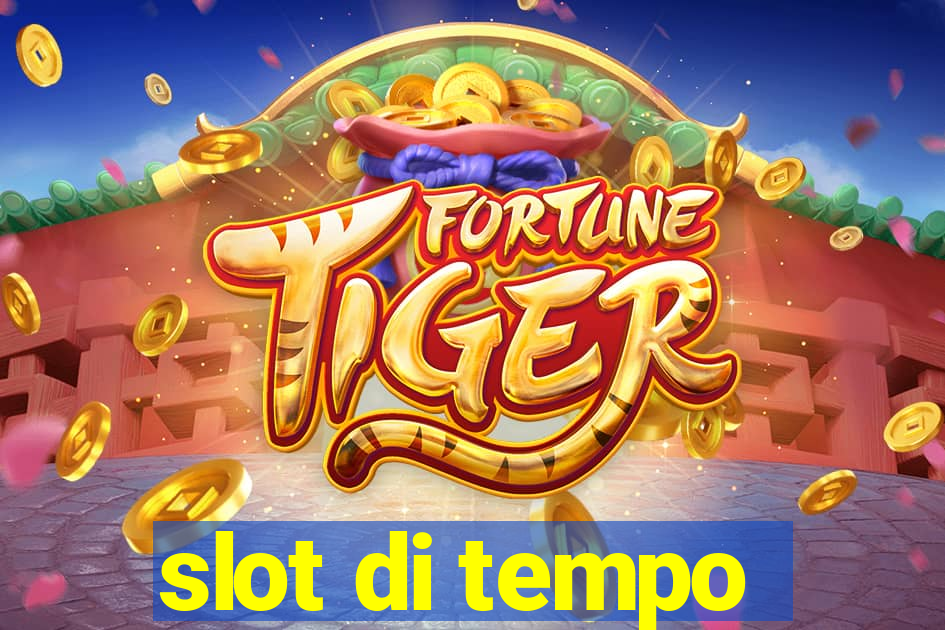 slot di tempo