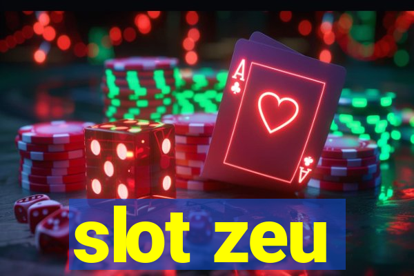 slot zeu