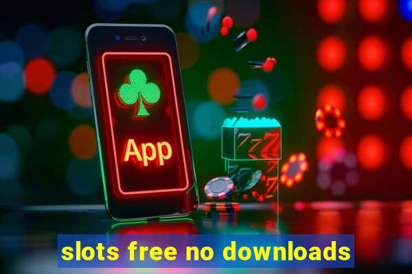 slots free no downloads