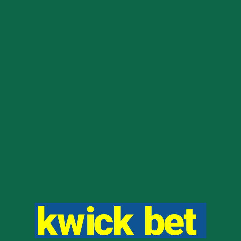 kwick bet