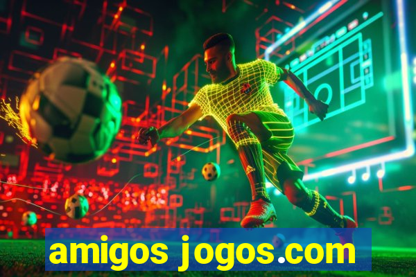 amigos jogos.com