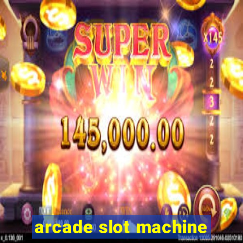 arcade slot machine