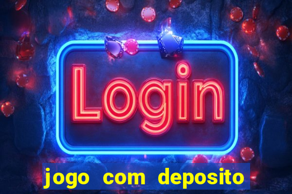 jogo com deposito minimo de 1 real