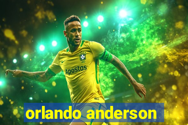 orlando anderson