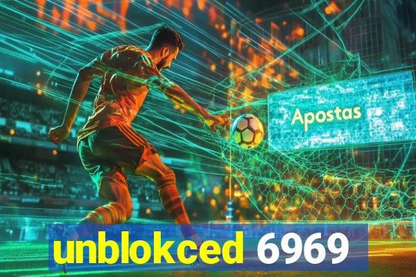 unblokced 6969