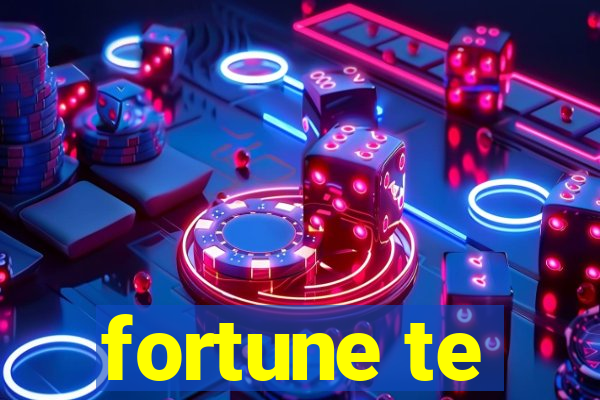 fortune te