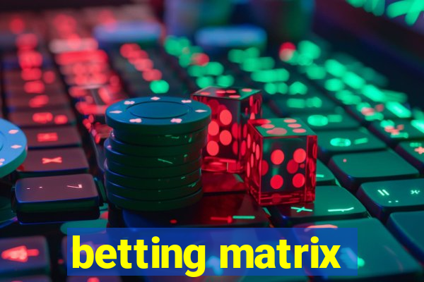 betting matrix