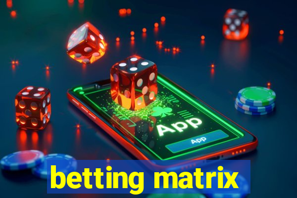 betting matrix