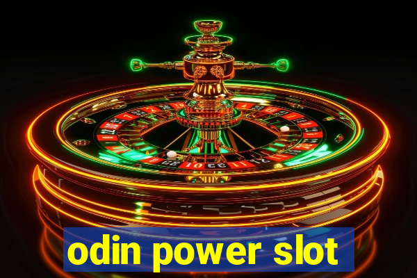 odin power slot